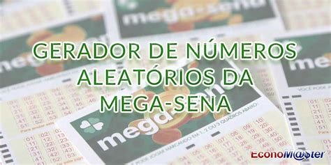 gerador mega sena|gerador aposta mega sena.
